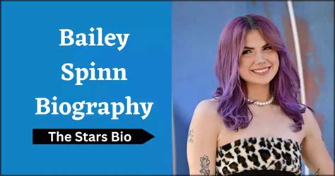 Bailey Spinn Biography, Age, Height, Song, Zodiac,。